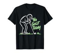 No Golf Today Joke Figurine de Golfeur Triste T-Shirt