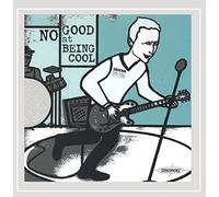 No Good at Being Cool