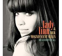 Lady Linn and Her Magnificent Seven - No Good Bye at All