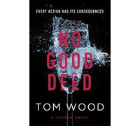 No Good Deed - Tom Wood - Sphere - ebook (ePub) - Livre
