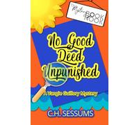 No Good Deed Unpunished: (A Vangie Guillory Mystery)