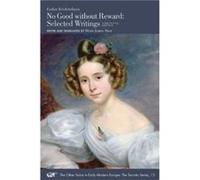 No Good without Reward Selected Writings A Bilingual Edition by Brian James Baer Brian James Baer (Auteur)