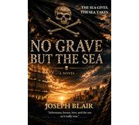 No Grave But The Sea