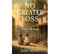 No Greater Loss: A Faith Clarke Mystery
