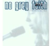 No Grey Faith - Secrets All Told