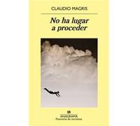 No Ha Lugar A Proceder - [Livre en VO] Magris, Claudio (Auteur)