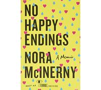 No Happy Endings: A Memoir