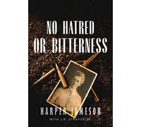 No Hatred or Bitterness - Harper H. Jameson - Level 4 Press, Inc. - ebook (ePub) - Livre
