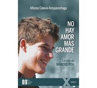 No hay amor más grande: La vida de Marcos Pou