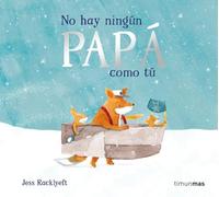 No hay ningún papá como tú