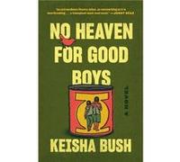 No Heaven for Good Boys by Keisha Bush Paperback Book Keisha Bush (Auteur)