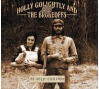 No Help Coming by Holly Golightly & The Brokeoffs [VINYL] NEUF