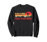 No Help Is Coming Expect To Self-Rescue Sunset Citation Randonnée Sweatshirt
