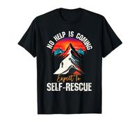 No Help Is Coming Expect To Self-Rescue Sunset Citation Randonnée T-Shirt