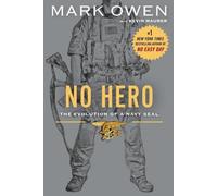 No hero The evolution of a Navy SEAL - Mark Owen - Penguin Group - Poche - Roman