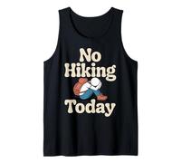 No Hiking Today Outdoor Rest Lazy Mood - Débardeur