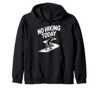 No Hiking Today Outdoor Rest Lazy Mood |- Sweat à Capuche
