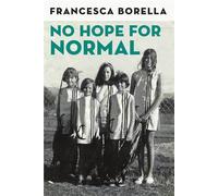 No Hope For Normal - Francesca Borella - 909 Books - ebook (ePub) - Livre