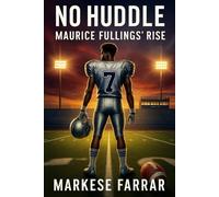 No Huddle: Maurice Fullings Rise