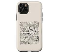 No, I Can't Dig Up Your Grandma - Funny Archaeology Coque pour iPhone 11 Pro