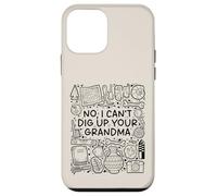No, I Can't Dig Up Your Grandma - Funny Archaeology Coque pour iPhone 12 Mini
