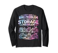 No I Don't Have a Bike Problem I Have a Storage Problem Manche Longue