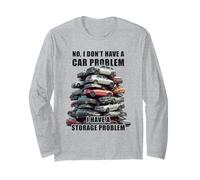 No I Don't Have a Car Problem I Have a Storage Problem Men's Manche Longue