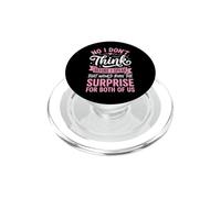 No I Don't Think Before I Speak That Would Ruin The Surprise PopSockets PopGrip pour MagSafe
