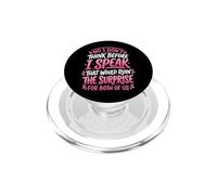 No I Don't Think Before I Speak That Would Ruin The Surprise PopSockets PopGrip pour MagSafe