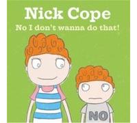 No I Dont Wanna Do That by Nick Cope Inconnu (Auteur)