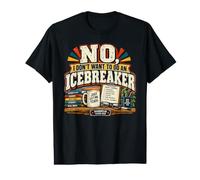 « No I Don't Want to Do an Icebreaker Funny Teacher » T-Shirt Graphique avec Valeur
