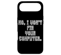 No I Won't Fix Your Computer Funny Family IT Nerd PC Gamer Coque pour iPhone Air