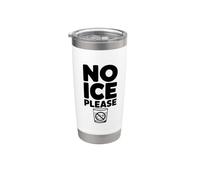 No Ice Please Funny Water Glass Lovers Gobelet isotherme en acier inoxydable double paroi