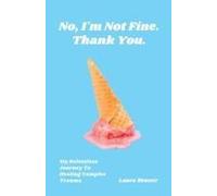 No, I'm Not Fine. Thank You.