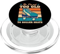 No I'm Not Too Old to Roller Skate Funny Elderly Blague PopSockets PopGrip pour MagSafe