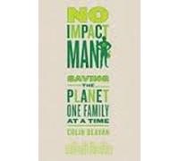 No Impact Man - Saving The Planet One Family At A Time