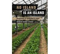 No Island Is an Island: Perspectives on Immigration to Japan