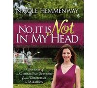 No It Is Not In My Head by Nicole Hemmenway Nicole Hemmenway (Auteur)