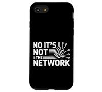 No It's Not The Network Programmer Tech Joke |---- Coque pour iPhone SE (2020) / 7 / 8