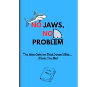 NO JAWS, NO PROBLEM: The Idea Catcher That Doesn’t Bite… Unless You Do!