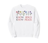 No Jesus No Peace Christian Be Still & Know Jesus Know Peace Sweatshirt