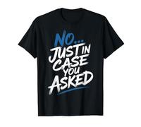 No… Just in Case You Asked Réponse introvertie - T-Shirt Graphique avec Valeur, Homme, Noir, M