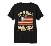 No Kings in America Since 1776 T-Shirt Haut de Gamme
