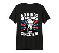 No Kings in America Since 1776 T-Shirt Haut de Gamme