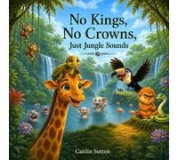 No Kings, No Crowns, Just Jungle Sounds