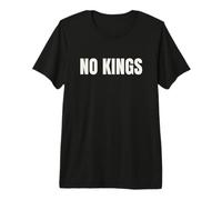 No Kings Pas de Rois Protestation Démocratie Message T-Shirt Haut de Gamme