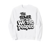 No Kings Protest The Power of We The People March Sweatshirt