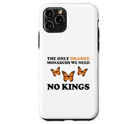 No Kings The Only Orange MONACHRS WE Need Butterfly Coque pour iPhone 11 Pro