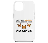 No Kings The Only Orange MONACHRS WE Need Butterfly Coque pour iPhone 13