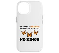 No Kings The Only Orange MONACHRS WE Need Butterfly Coque pour iPhone 14